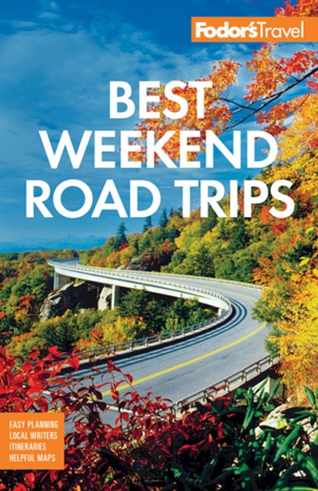  Fodor's Best Weekend Road Trips(Kobo/電子書)