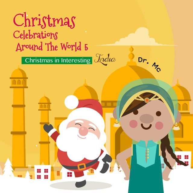  Christmas Celebrations Around The World 5 Christmas in Interesting India(Kobo/電子書)