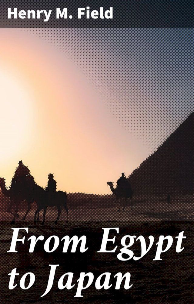  From Egypt to Japan(Kobo/電子書)