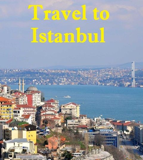 Travel to Istanbul(Kobo/電子書)