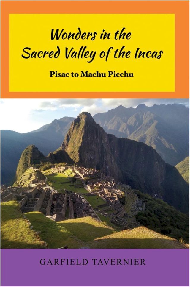  Wonders in the Sacred Valley of the Incas(Kobo/電子書)