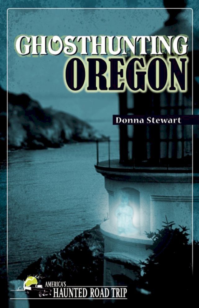  Ghosthunting Oregon(Kobo/電子書)