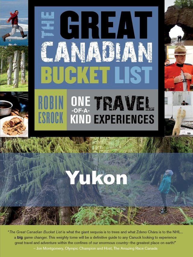  The Great Canadian Bucket List — Yukon(Kobo/電子書)