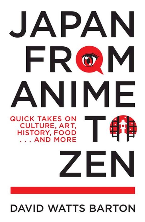 Japan from Anime to Zen(Kobo/電子書)