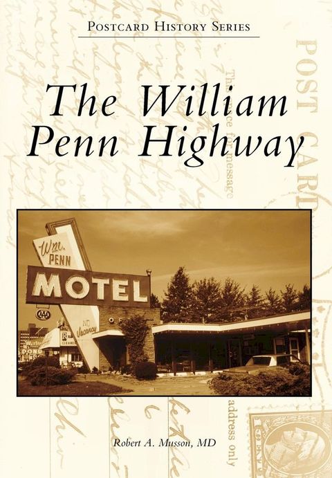 The William Penn Highway(Kobo/電子書)