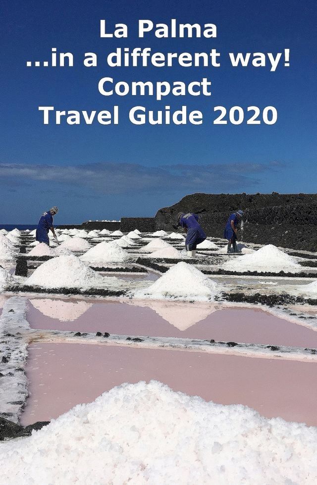  La Palma ...in a different way! Compact Travel Guide 2020(Kobo/電子書)