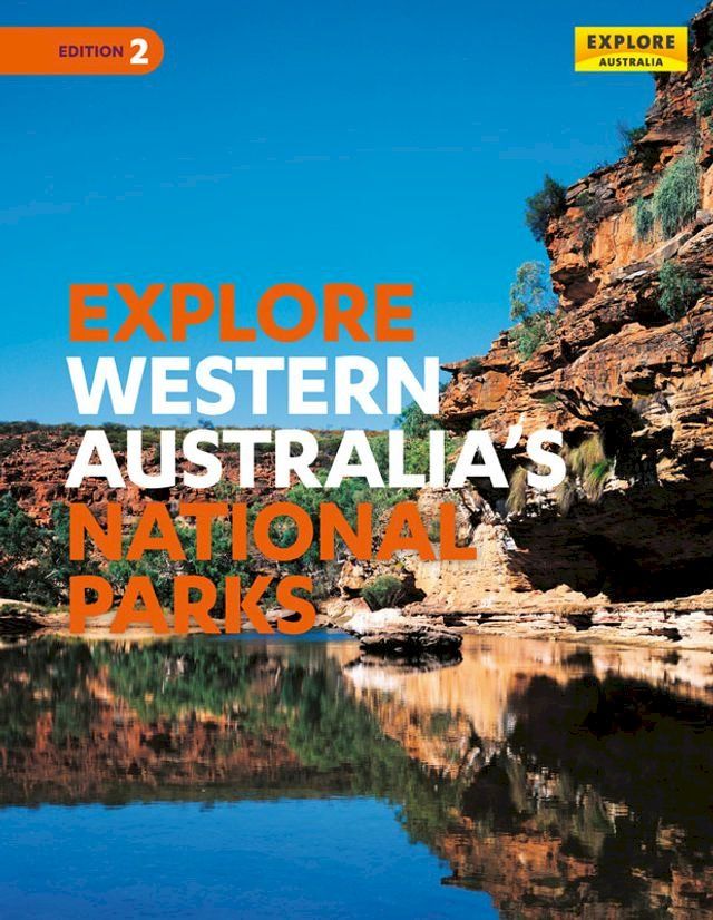  Explore Western Australia's National Parks(Kobo/電子書)