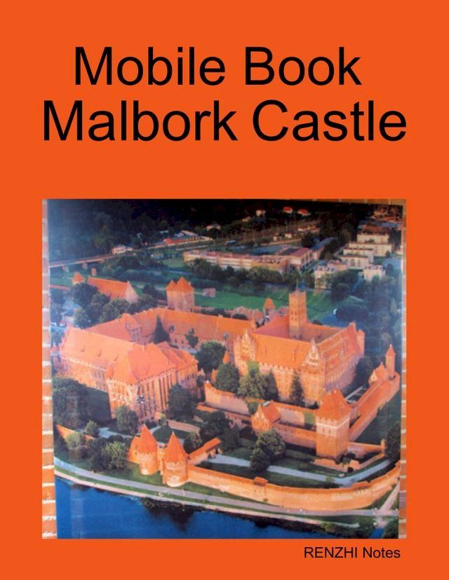  Mobile Book Malbork Castle(Kobo/電子書)