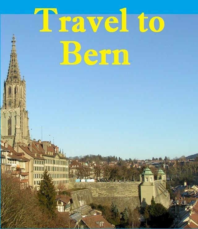  Travel to Bern(Kobo/電子書)