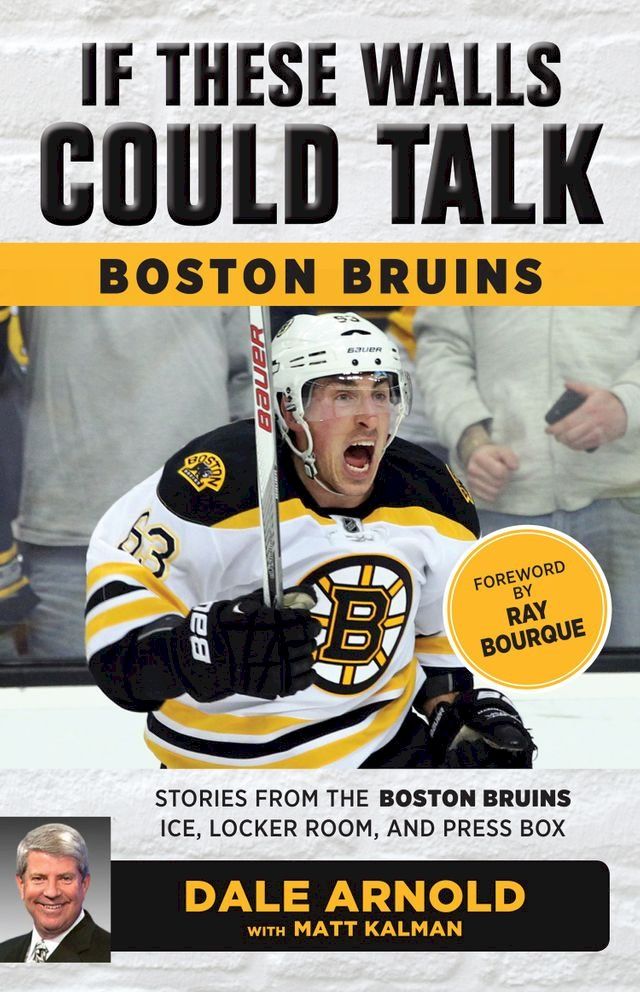  If These Walls Could Talk: Boston Bruins(Kobo/電子書)