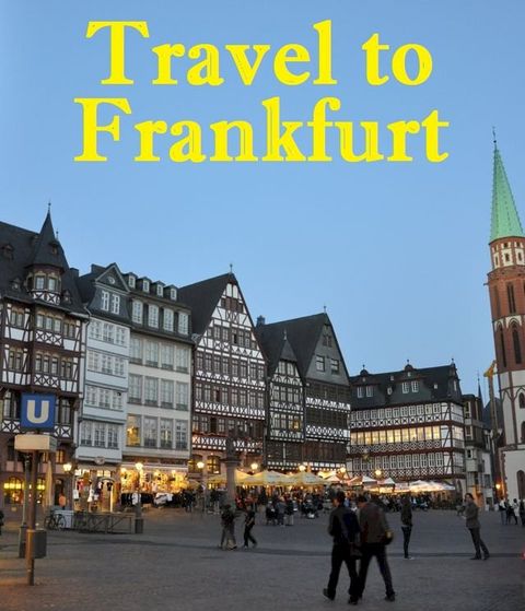 Travel to Frankfurt(Kobo/電子書)