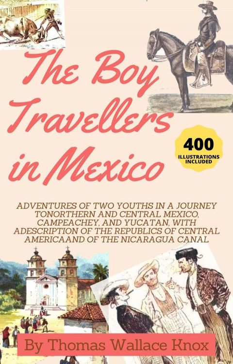 The Boy Travellers In Mexico(Kobo/電子書)