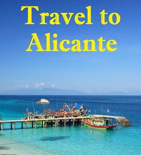 Travel to Alicante(Kobo/電子書)