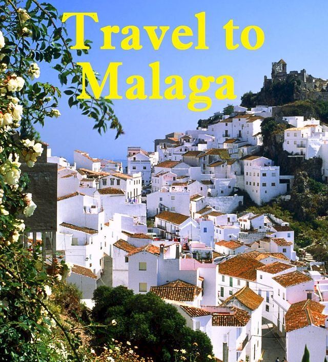  Travel to Malaga(Kobo/電子書)