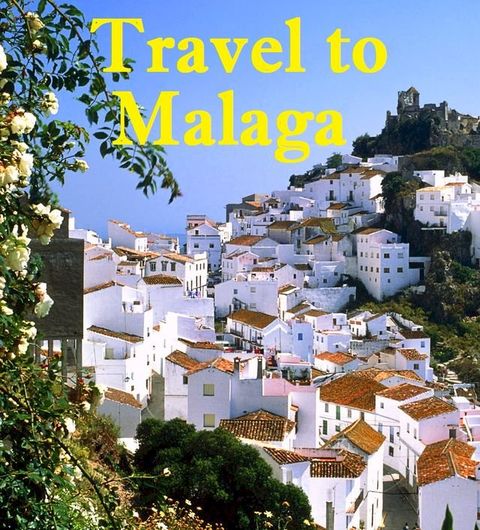 Travel to Malaga(Kobo/電子書)