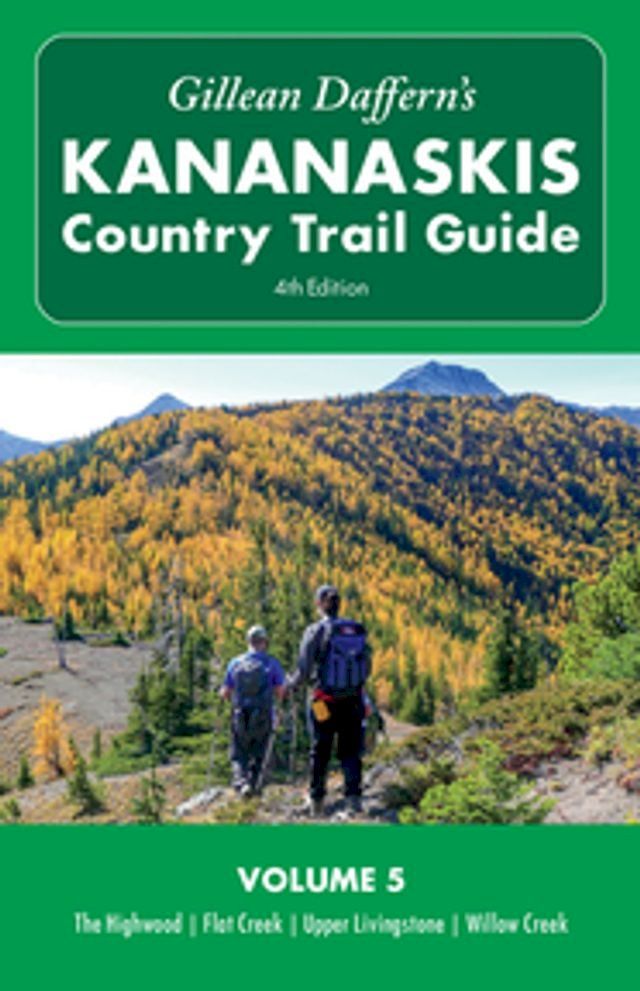  Gillean Daffern's Kananaskis Country Trail Guide - 4th Edition(Kobo/電子書)