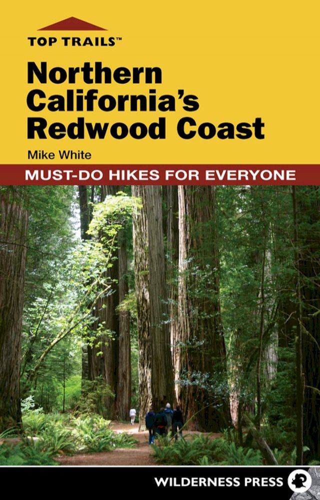  Top Trails: Northern California's Redwood Coast(Kobo/電子書)