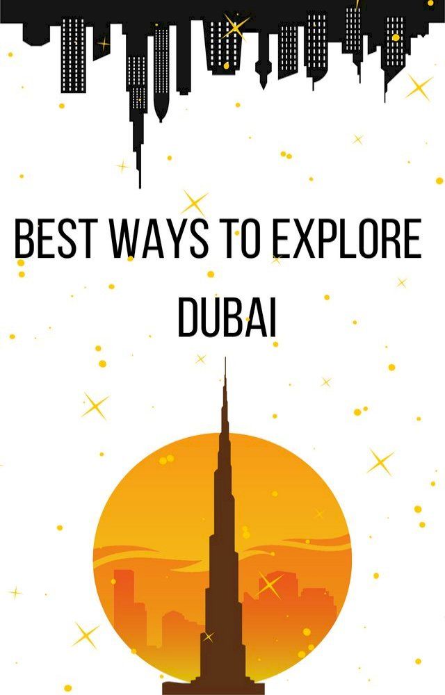  Best Ways to Explore Dubai(Kobo/電子書)