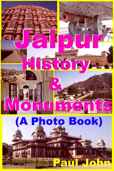 Jaipur : History & Monuments (A Photo Book)(Kobo/電子書)