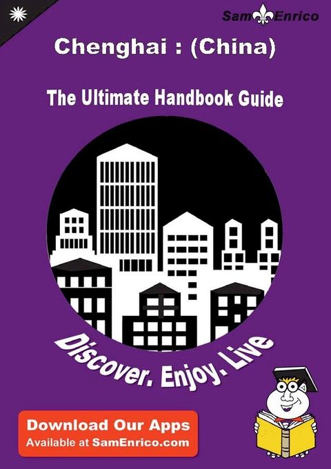 Ultimate Handbook Guide to Chenghai : (China) Travel Guide(Kobo/電子書)