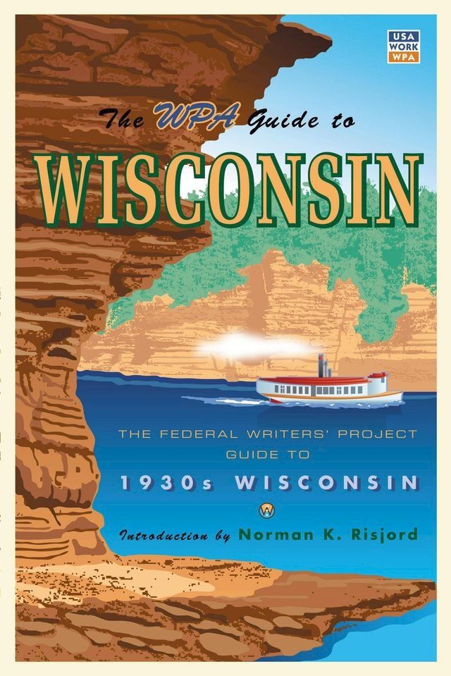  The WPA Guide to Wisconsin(Kobo/電子書)