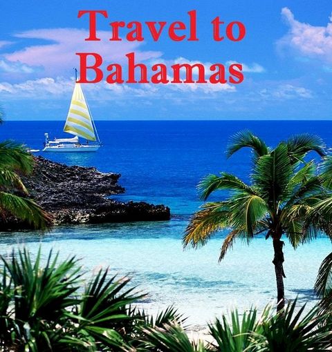 Travel to Bahamas(Kobo/電子書)