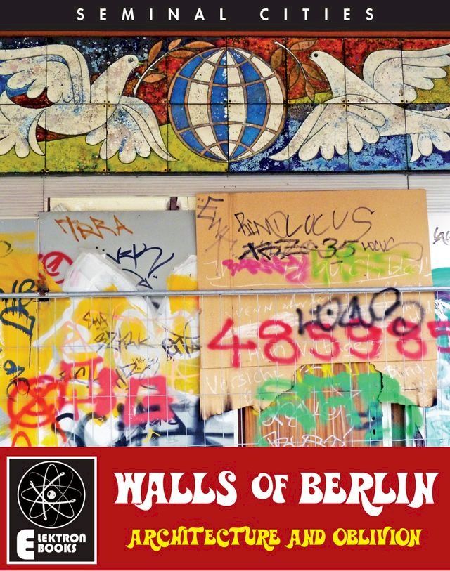  THE WALLS OF BERLIN(Kobo/電子書)