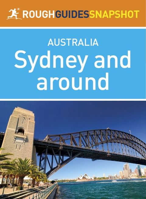 Sydney and around (Rough Guides Snapshot Australia)(Kobo/電子書)