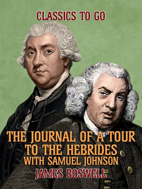 The Journal of a Tour to the Hebrides with Samuel Johnson(Kobo/電子書)