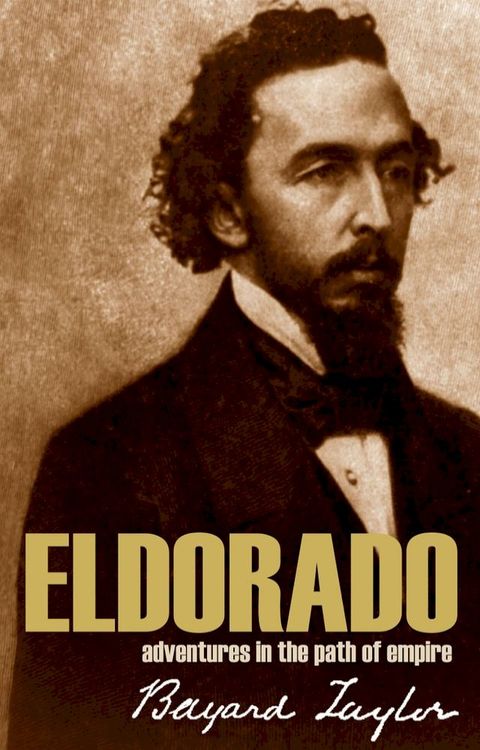 Eldorado: Adventures in the Path of Empire(Kobo/電子書)