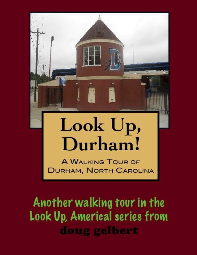  A Walking Tour of Durham, North Carolina(Kobo/電子書)