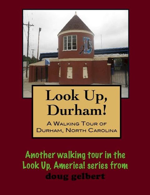 A Walking Tour of Durham, North Carolina(Kobo/電子書)