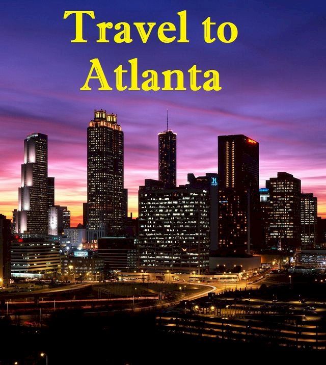  Travel to Atlanta(Kobo/電子書)