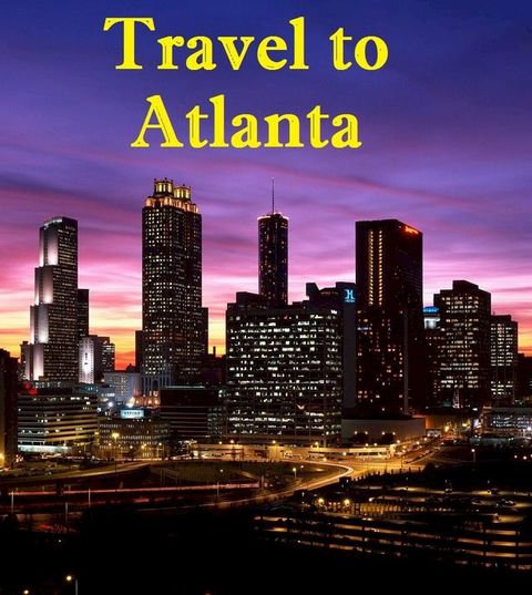 Travel to Atlanta(Kobo/電子書)