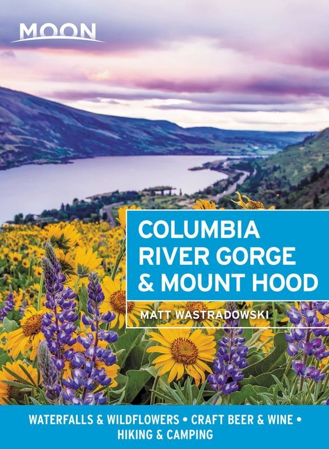  Moon Columbia River Gorge & Mount Hood(Kobo/電子書)