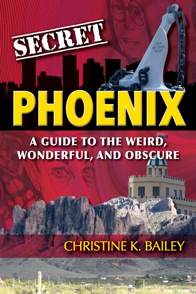  Secret Phoenix: A Guide to the Weird, Wonderful, and Obscure(Kobo/電子書)