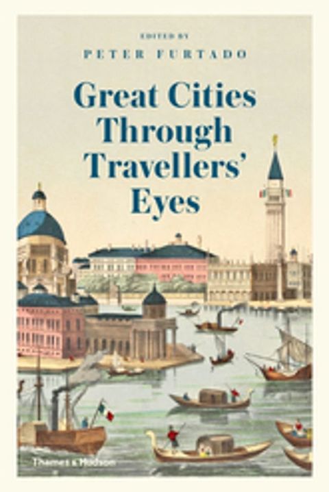 Great Cities Through Travellers' Eyes(Kobo/電子書)