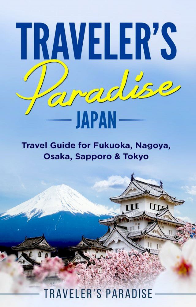  Traveler's Paradise - Japan(Kobo/電子書)