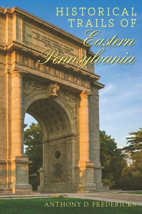 Historical Trails of Eastern Pennsylvania(Kobo/電子書)