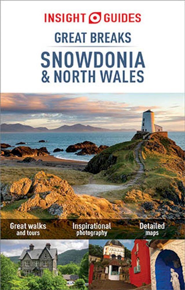  Insight Guides Great Breaks Snowdonia & North Wales (Travel Guide eBook)(Kobo/電子書)