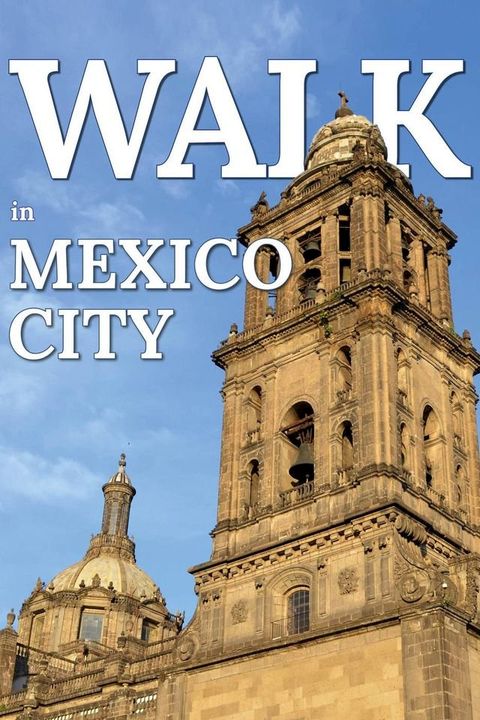 Walk in Mexico City(Kobo/電子書)