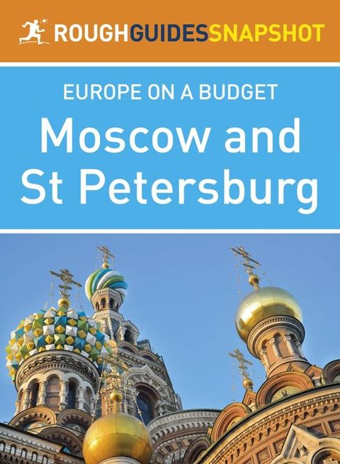 Moscow and St Petersburg (Rough Guides Snapshot Europe)(Kobo/電子書)