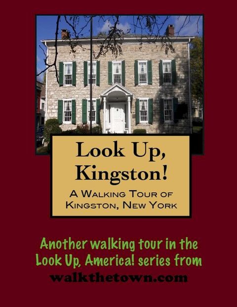 A Walking Tour of Kingston, New York(Kobo/電子書)