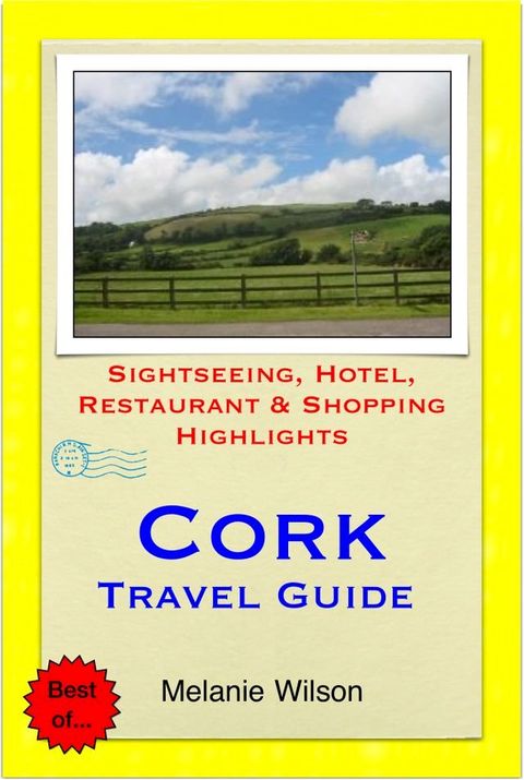 Cork, Ireland Travel Guide - Sightseeing, Hotel, Restaurant & Shopping Highlights (Illustrated)(Kobo/電子書)