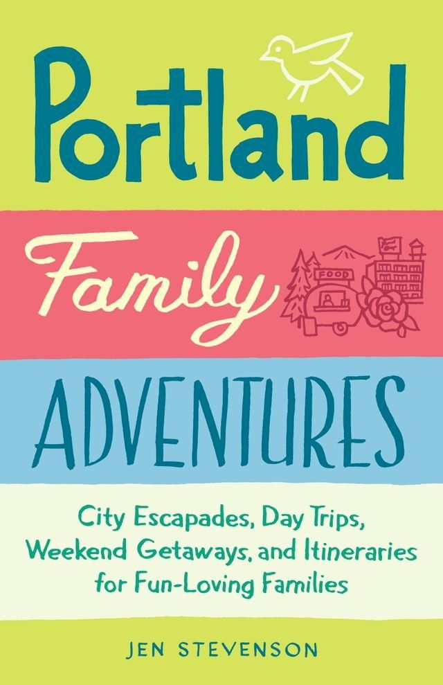  Portland Family Adventures(Kobo/電子書)