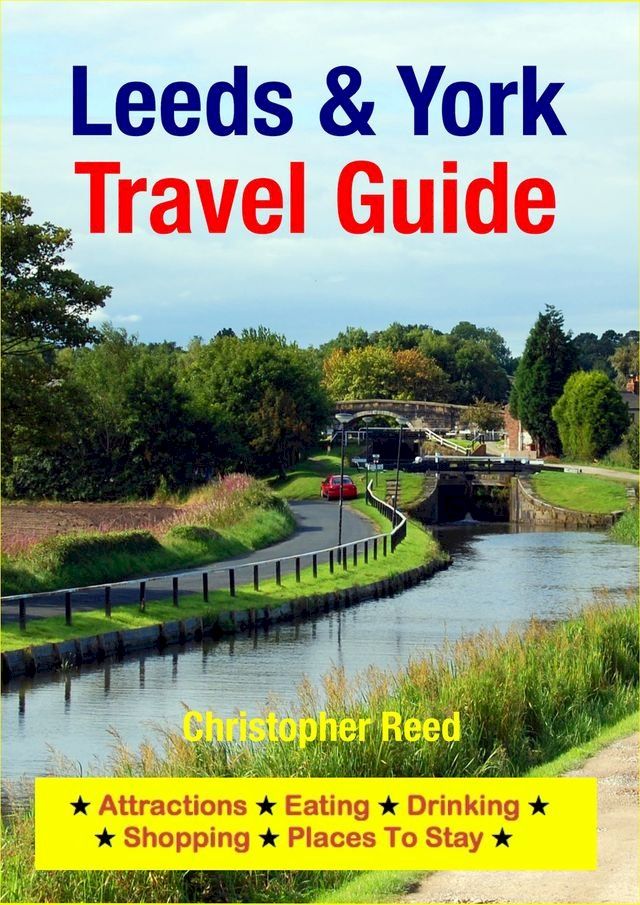  Leeds & York Travel Guide(Kobo/電子書)