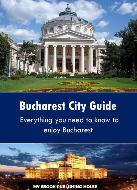 Bucharest City Guide(Kobo/電子書)