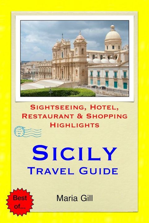 Sicily, Italy Travel Guide - Sightseeing, Hotel, Restaurant & Shopping Highlights (Illustrated)(Kobo/電子書)