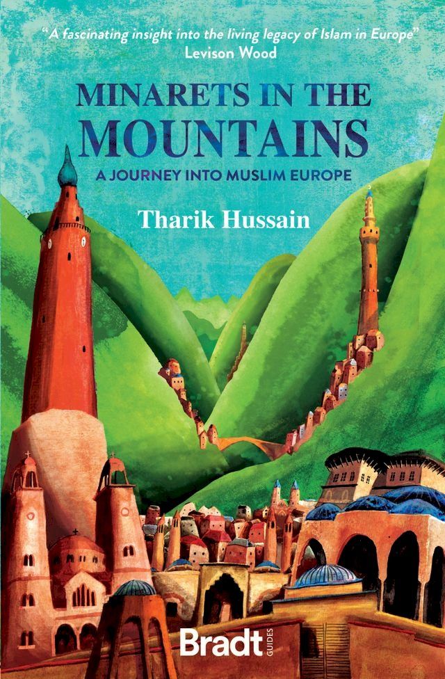  Minarets in the Mountains: A Journey into Muslim Europe(Kobo/電子書)