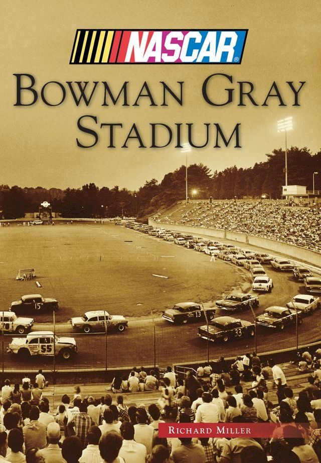  Bowman Gray Stadium(Kobo/電子書)